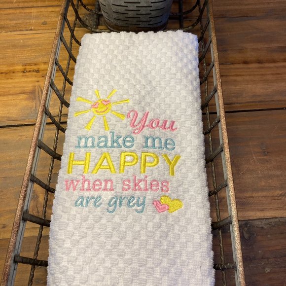Embroidered You Make Me Happy When Skies are Grey Kitchen Waffle Towel Saying - Picture 2 of 3